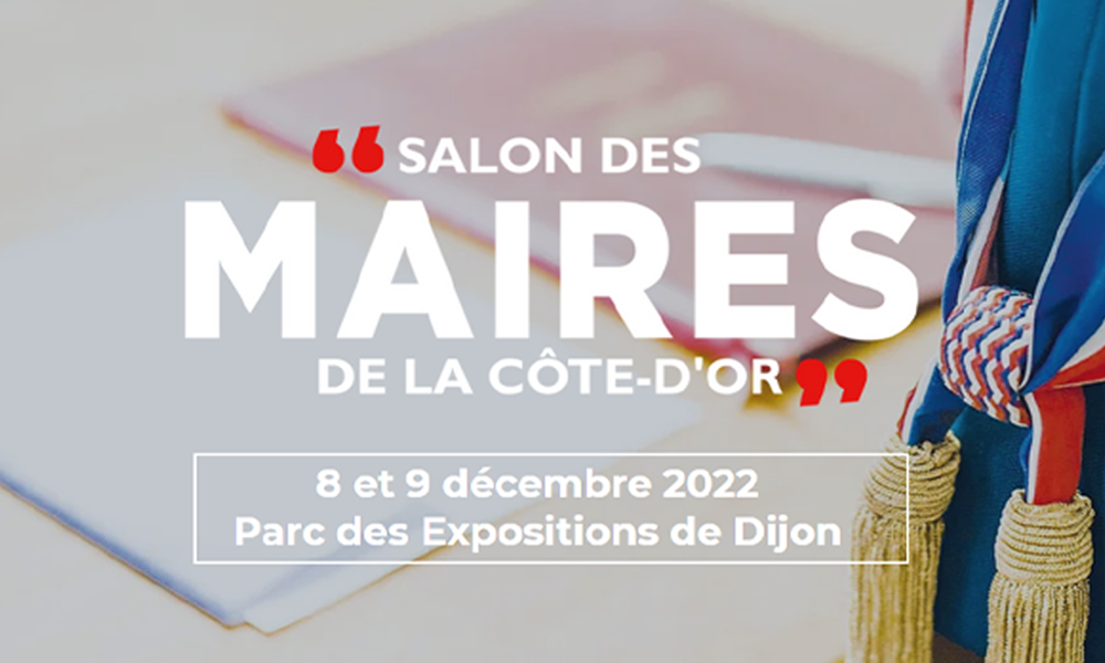 Salon des Maires de la Côte d’Or | 8 et 9 décembre 2022
